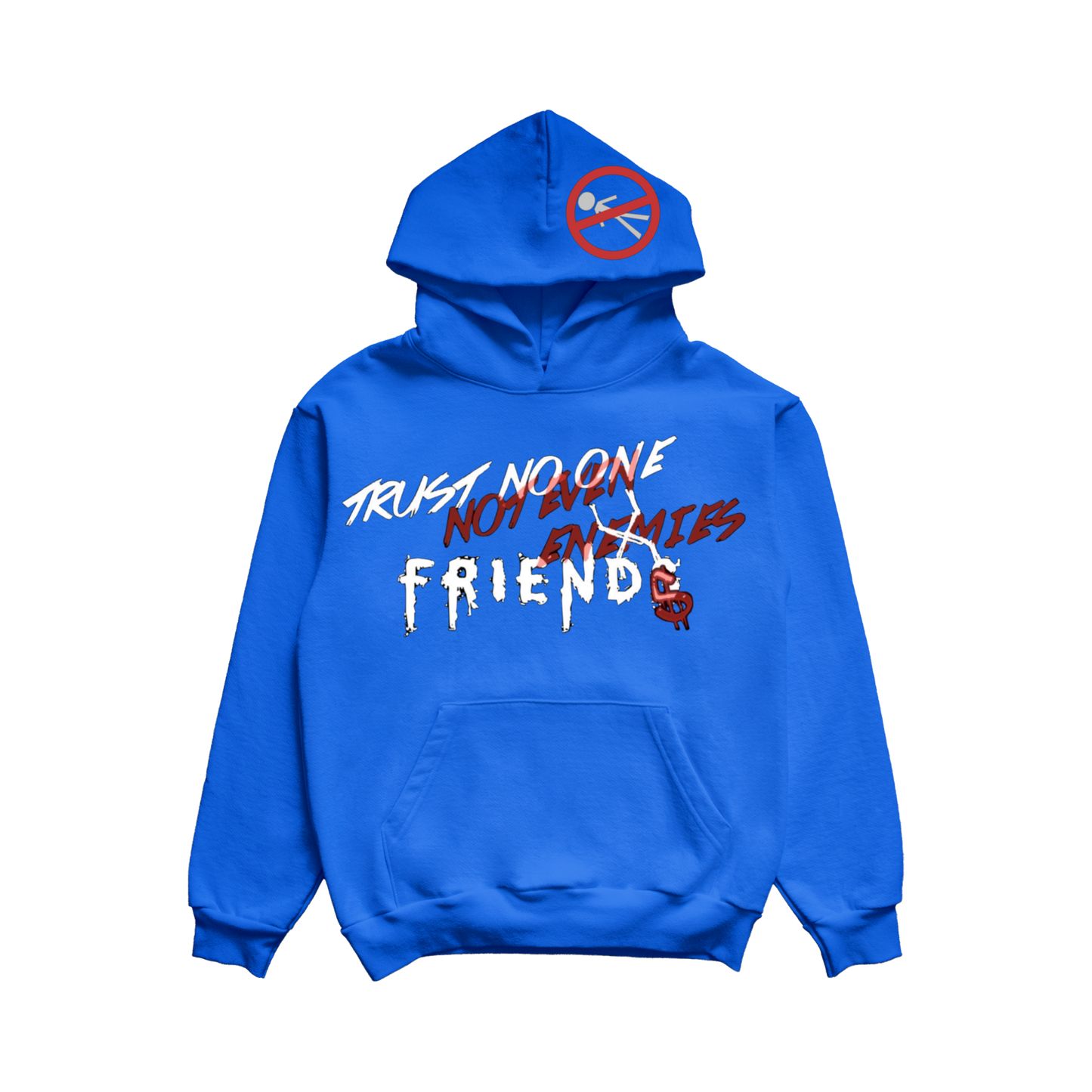 Trust No One Not Even Friends Solo Hoodie